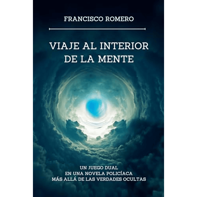 VIAJE AL INTERIOR DE LA MENTE