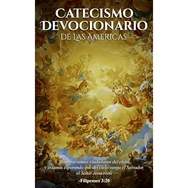 CATECISMO DEVOCIONARIO DE LAS AMERICAS SPANISH EDITION
