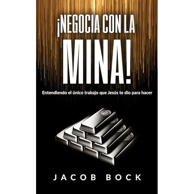 NEGOCIA CON LA MINA