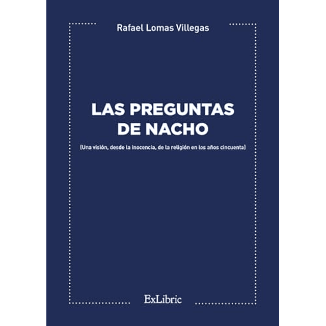 LAS PREGUNTAS DE NACHO