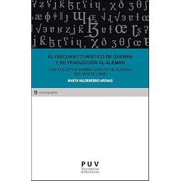 EL DISCURSO TURÖSTICO DE GUERRA Y SU TRADUCCIóN AL ALEMáN