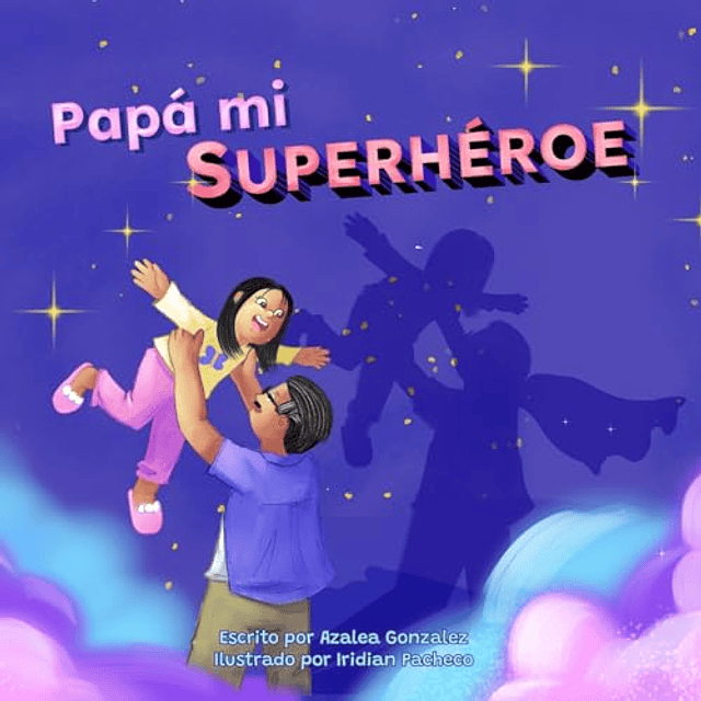 PAPá MI SUPERHéROE