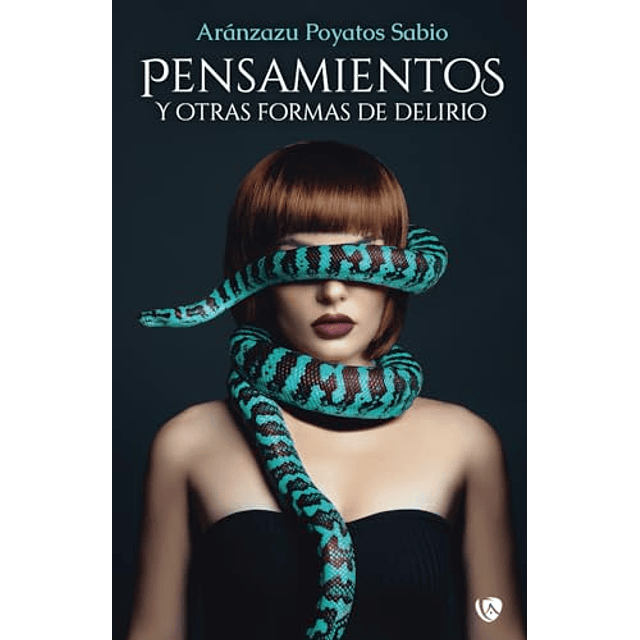 PENSAMIENTOS Y OTRAS FORMAS DE DELIRIO