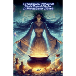 50 ENIGMáTICOS HECHIZOS DE MAGIA NEGRA DE MEDEA