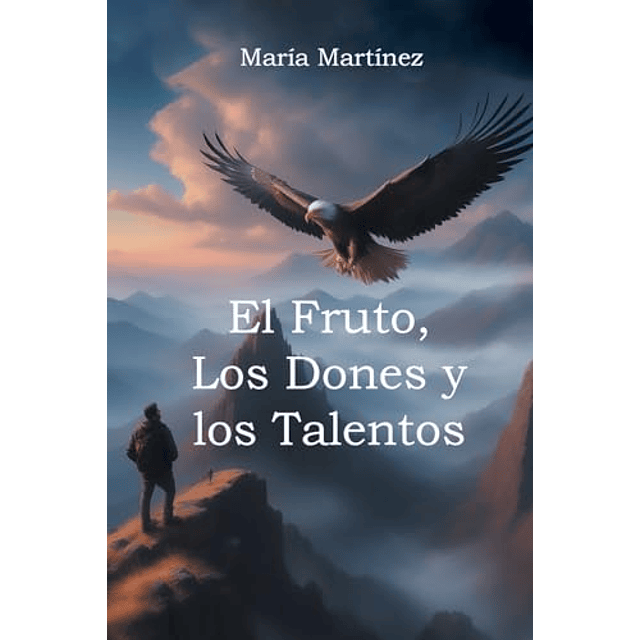 EL FRUTO LOS DONES Y LOS TALENTOS