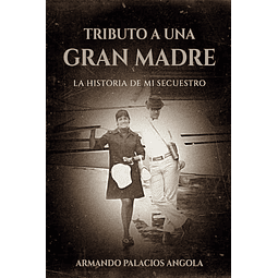 TRIBUTO A UNA GRAN MADRE