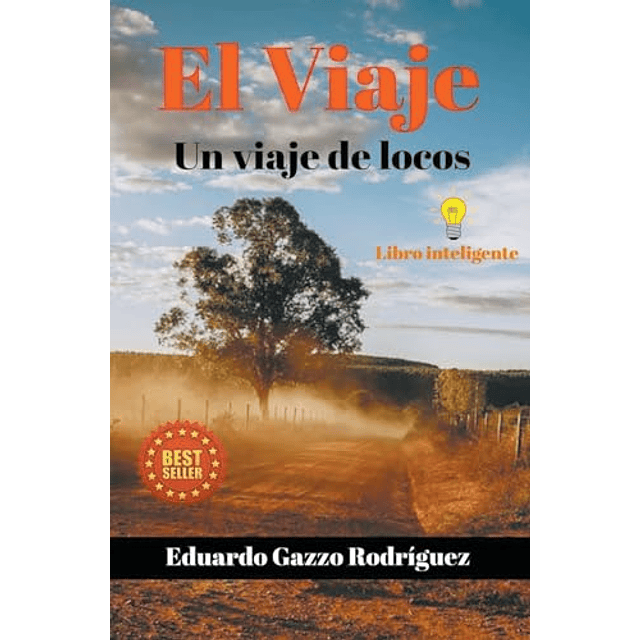 EL VIAJE UN VIAJE DE LOCOS