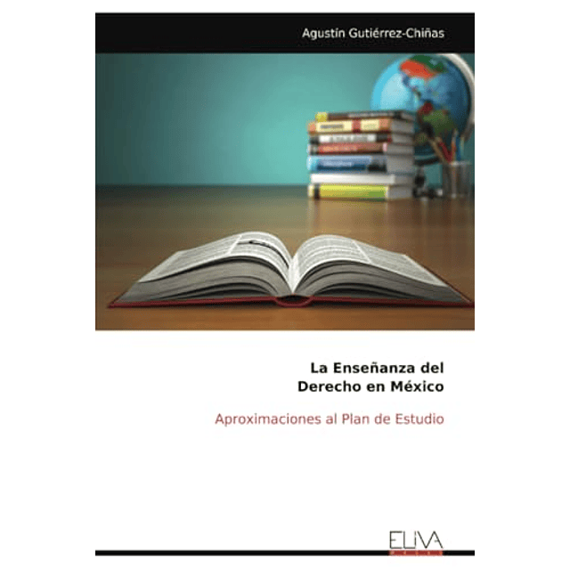 LA ENSEÑANZA DEL DERECHO EN MéXICO