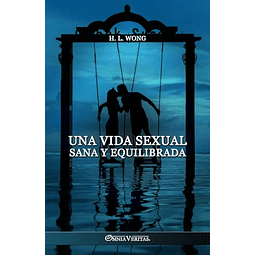 UNA VIDA SEXUAL SANA Y EQUILIBRADA