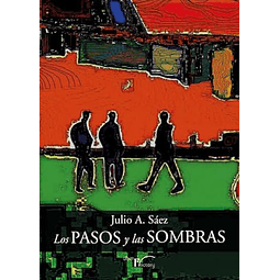 LOS PASOS Y LAS SOMBRAS
