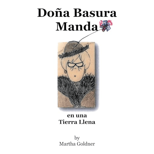 DOÑA BASURA MANDA
