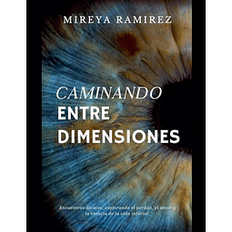 CAMINANDO ENTRE DIMENSIONES