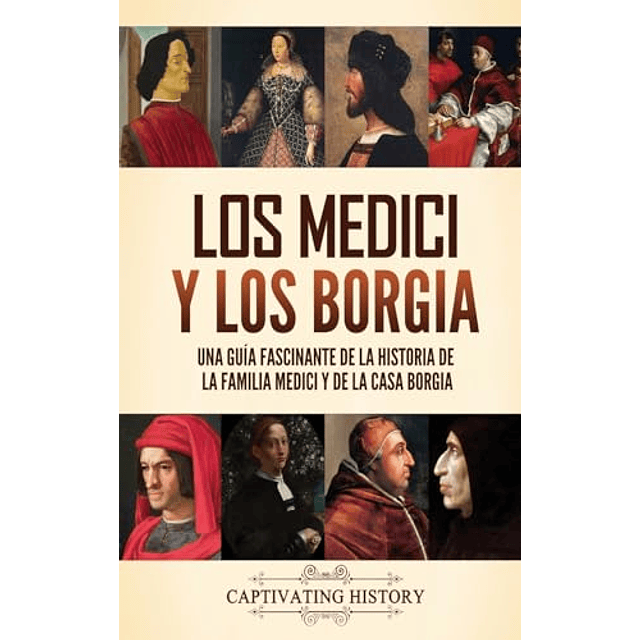 LOS MEDICI Y LOS BORGIA
