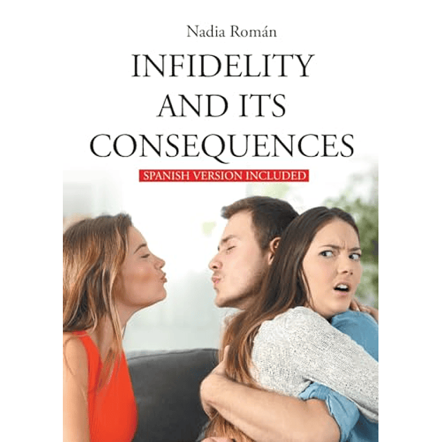 INFIDELITY AND ITS CONSEQUENCES