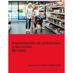 IMPLANTACIóN DE PRODUCTOS Y SERVICIOS MF0502