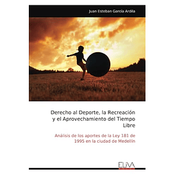 DERECHO AL DEPORTE LA RECREACIóN Y EL APROVECHAMIENTO DEL T