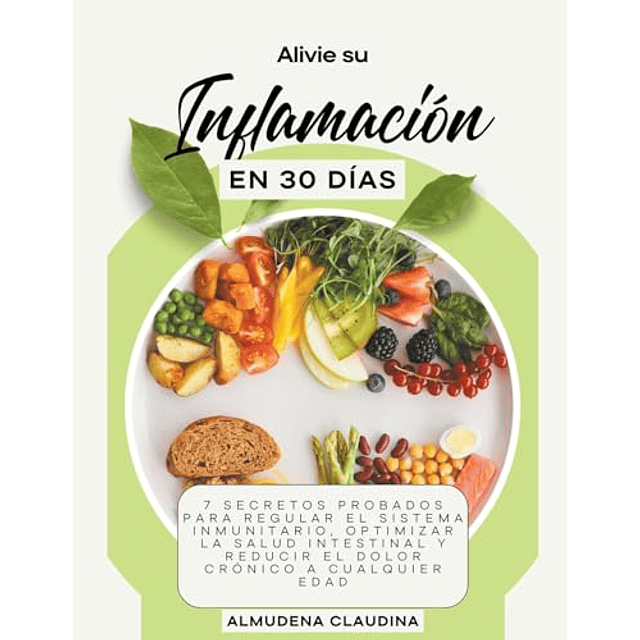 ALIVIE SU INFLAMACIóN EN 30 DÖAS