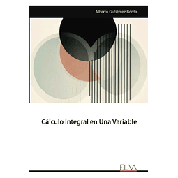 CáLCULO INTEGRAL EN UNA VARIABLE