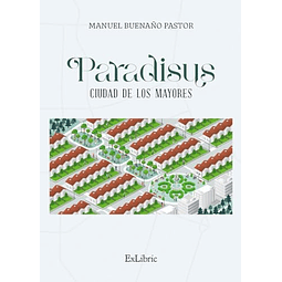 PARADISUS CIUDAD DE LOS MAYORES