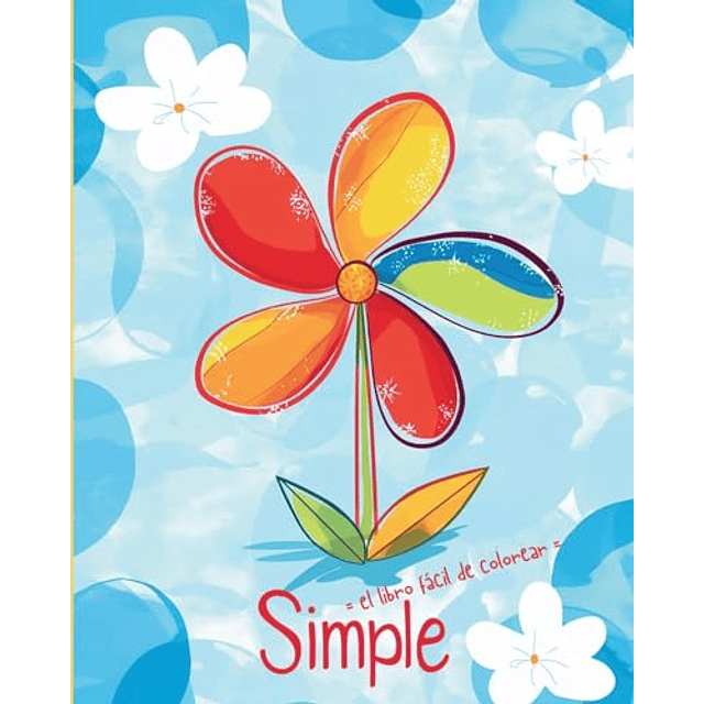 SIMPLE EL LIBRO DE COLOREAR FáCIL