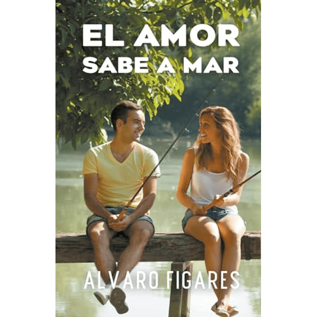 EL AMOR SABE A MAR