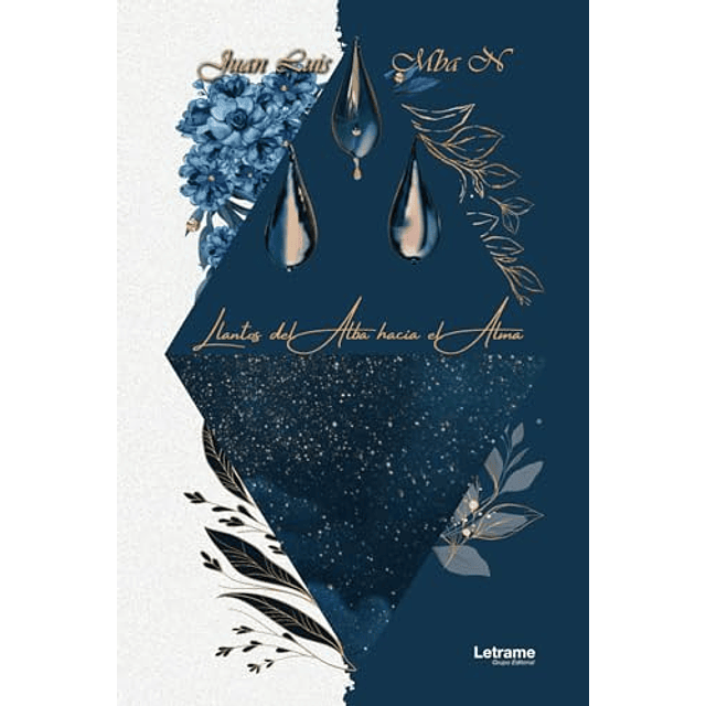 LLANTOS DEL ALBA HACIA EL ALMA