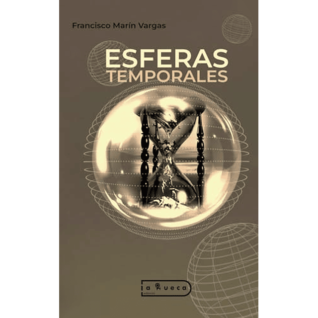 ESFERAS TEMPORALES AFORISMOS MEDITACIONES Y OTROS ESCRITOS