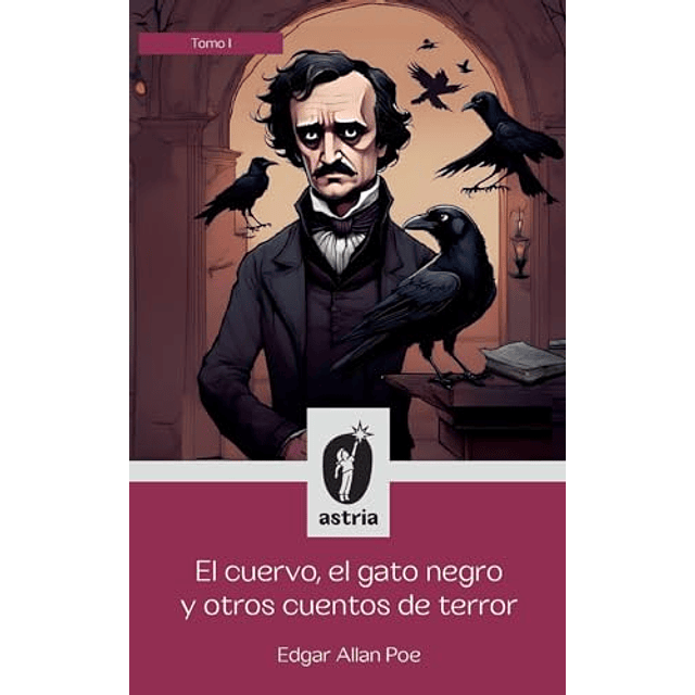 EL CUERVO EL GATO NEGRO Y OTROS CUENTOS DE TERROR