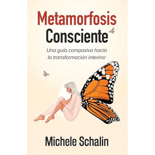 METAMORFOSIS CONSCIENTE