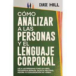 CóMO ANALIZAR A LAS PERSONAS Y EL LENGUAJE CORPORAL