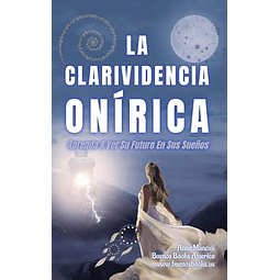 LA CLARIVIDENCIA ONÖRICA