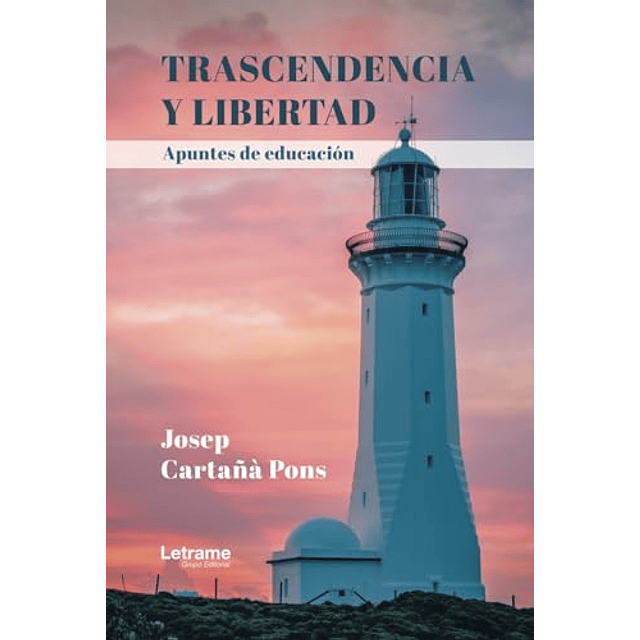 TRASCENDENCIA Y LIBERTAD