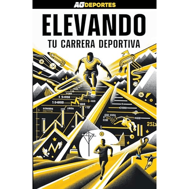 ELEVANDO TU CARRERA DEPORTIVA