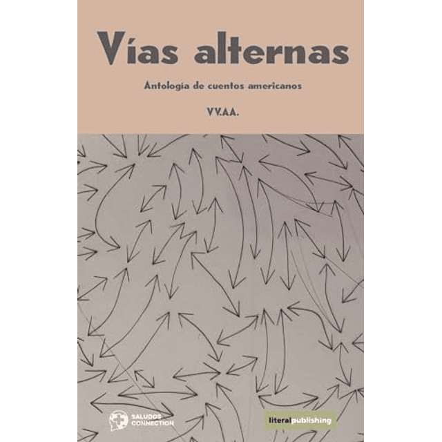 VÖAS ALTERNAS ANTOLOGÖA DE CUENTOS AMERICANOS