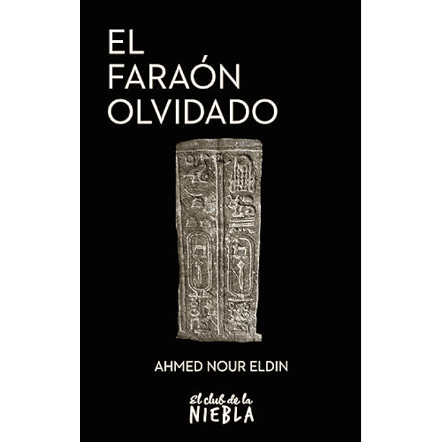 EL FARAóN OLVIDADO