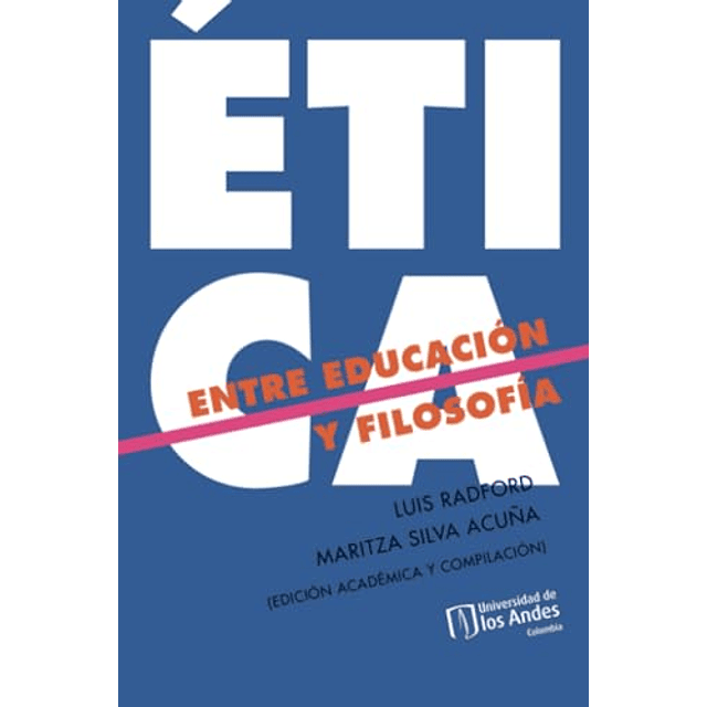 ETICA ENTRE EDUCACIóN Y FILOSOFÖA