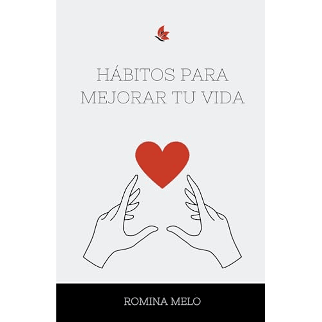 HáBITOS PARA MEJORAR TU VIDA
