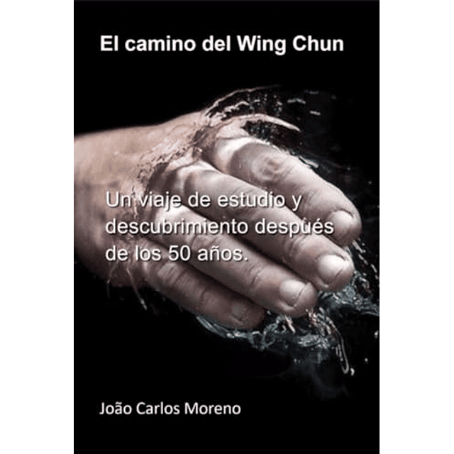 EL CAMINO DEL WING CHUN