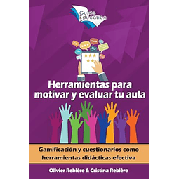 HERRAMIENTAS PARA MOTIVAR Y EVALUAR TU AULA