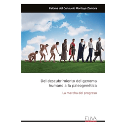DEL DESCUBRIMIENTO DEL GENOMA HUMANO A LA PALEOGENéTICA