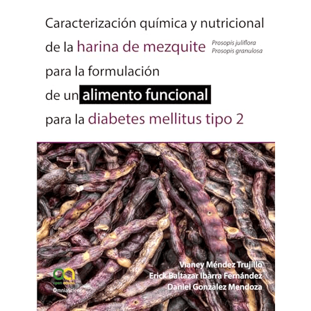 CARACTERIZACIóN QUÖMICA Y NUTRICIONAL DE LA HARINA DE MEZQUI