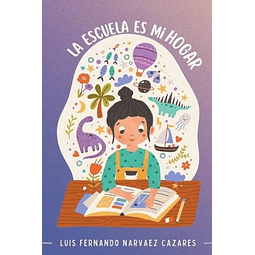 LA ESCUELA ES MI HOGAR