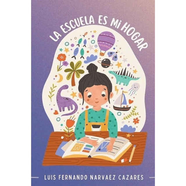 LA ESCUELA ES MI HOGAR