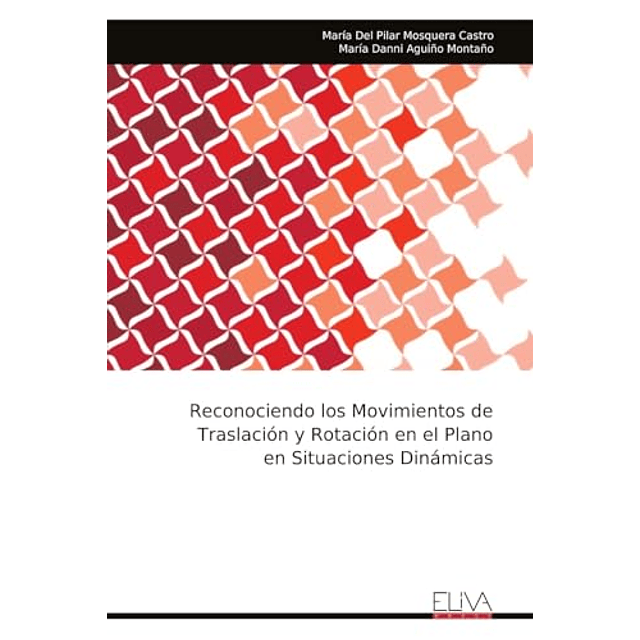 RECONOCIENDO LOS MOVIMIENTOS DE TRASLACIóN Y ROTACIóN EN EL