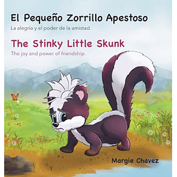 EL PEQUEÑO ZORRILLO APESTOSO THE STINKY LITTLE SKUNK