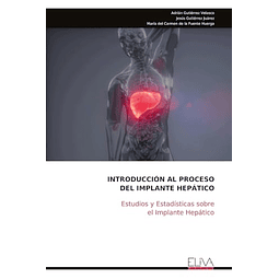 INTRODUCCION AL PROCESO DEL IMPLANTE HEPATICO