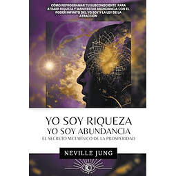 YO SOY RIQUEZA YO SOY ABUNDANCIA