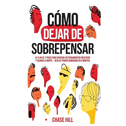 Cómo dejar de sobrepensar