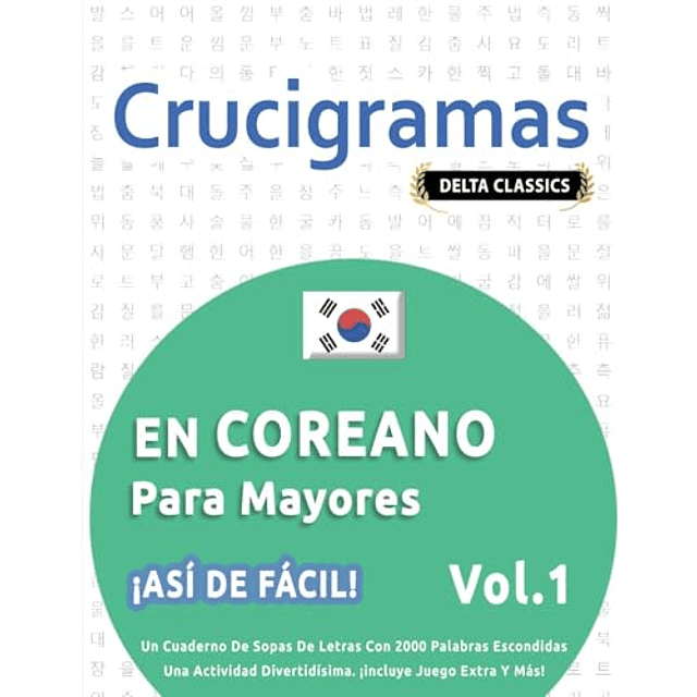 CRUCIGRAMAS EN COREANO PARA MAYORES ¡ASI DE FACIL! VOL 1