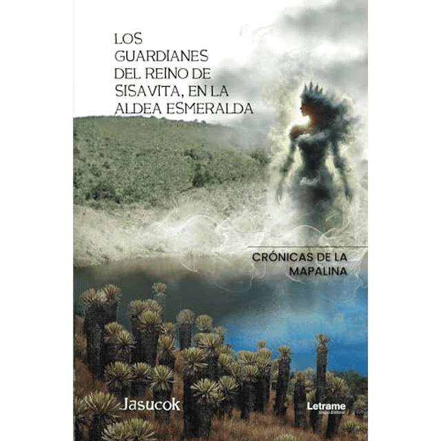 LOS GUARDIANES DEL REINO DE SISAVITA EN LA ALDEA ESMERALDA